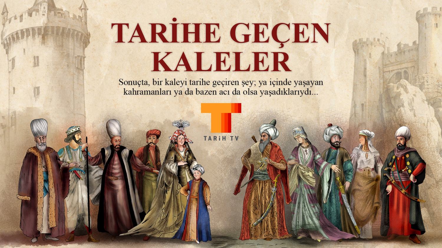 Tarihe Geçen Kaleler